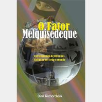 Livro O Fator Melquisedeque Don Richardson Vida Nova