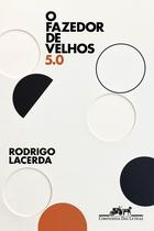 Livro - O fazedor de velhos 5.0 Livro - O fazedor de velhos 5.0