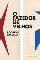 Livro - O fazedor de velhos Livro - O fazedor de velhos