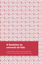 Livro - O feminino no extravio do falo