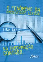 Livro - O fenômeno da ambiguidade lexical na informação contábil Livro - O fenômeno da ambiguidade lexical na informação contábil