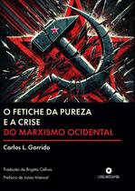 Livro - O fetiche da pureza e a crise do marxismo ocidental
