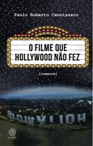 Livro - O filme que Hollywood não fez Livro - O filme que Hollywood não fez