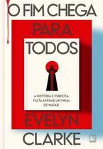 Livro - O fim chega para todos Livro - O fim chega para todos
