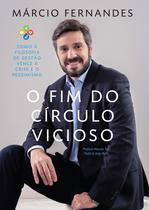 Livro - O fim do círculo vicioso Livro - O fim do círculo vicioso