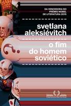 Livro - O fim do homem soviético