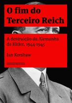 Livro - O fim do terceiro reich Livro - O fim do terceiro reich