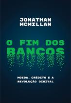 Livro - O fim dos bancos