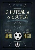 Livro - O Futsal e a Escola