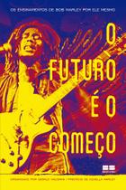 Livro - O futuro é o começo