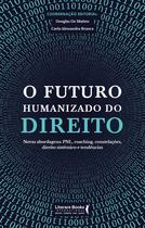 Livro - O futuro humanizado do direito