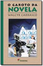 Livro - O garoto da novela Livro - O garoto da novela