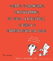 Livro - O gato, o cachorro, chapeuzinho, os ovos explosivos, o lobo e o guarda-roupa da vovó
