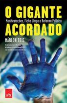 Livro - O gigante acordado: Manifestações, ficha limpa e reforma política