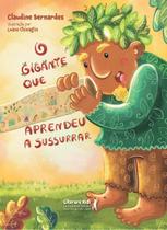 Livro - O gigante que aprendeu a sussurrar