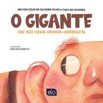 Livro - O gigante que não usava gravata borboleta