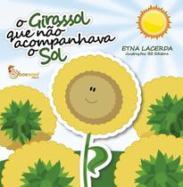 Livro - O girassol que não acompanhava o sol