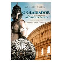 Livro - O Gladiador e a Última Carta do Apóstolo Paulo