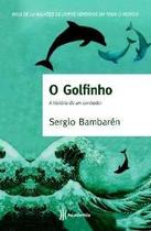 Livro - O golfinho - a história de um sonhador