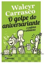 Livro - O golpe do aniversariante e outras crônicas