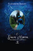 Livro - O Golpe Mortal (Mistérios de Lady Fan - Livro 5)