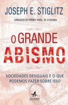 Livro - O grande abismo sociedades desiguais e o que podemos fazer sobre isso Livro - O grande abismo sociedades desiguais e o que podemos fazer sobre isso