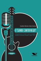 Livro - O “Grande Cantor Negro”: