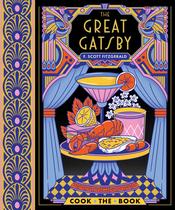 Livro O Grande Gatsby: o romance completo + 15 receitas