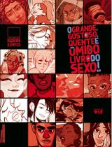 Livro - O grande, gostoso, quente e úmido livro do sexo