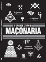 Livro O Grande Livro da Maçonaria Claudio Blanc