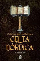 Livro - O Grande Livro da Mitologia Celta e Nórdica Livro - O Grande Livro da Mitologia Celta e Nórdica