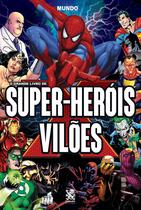 Livro - O Grande Livro de Super-Heróis e Vilões