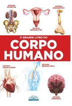 Livro - O Grande Livro do Corpo Humano Livro - O Grande Livro do Corpo Humano