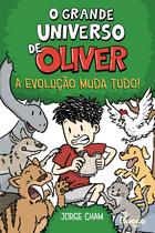 Livro - O grande universo de Oliver: A evolução muda tudo!