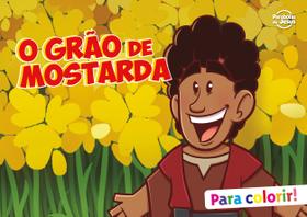 Livro - O grão de mostarda - Para colorir