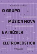 Livro - O grupo música nova e a música eletroacústica