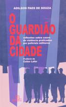 Livro - O Guardião da Cidade