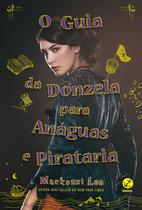 Livro - O guia da donzela para anáguas e pirataria (Vol. 2 Irmãos Montague)