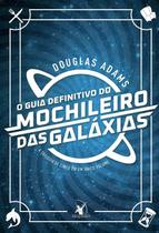 Livro O Guia Definitivo do Mochileiro das Galáxias Douglas Adams Livro O Guia Definitivo do Mochileiro das Galáxias Douglas Adams