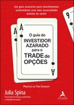 Livro - O guia do investidor azarado para o trade de opções