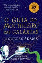 Livro - O guia do mochileiro das galáxias - Edição Ilustrada - Editora Arqueiro