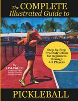Livro O guia ilustrado completo do Pickleball Palcic