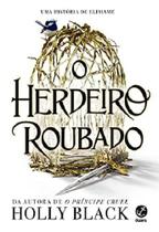 Livro O Herdeiro Roubado Holly Black Livro O Herdeiro Roubado Holly Black