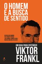 Livro - O homem e a busca de sentido: Um guia para entender Viktor Frankl Livro - O homem e a busca de sentido: Um guia para entender Viktor Frankl