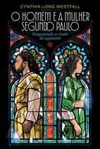 Livro - O Homem e a Mulher Segundo Paulo