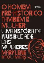 Livro - O homem pré-histórico também é mulher Livro - O homem pré-histórico também é mulher