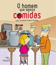 Livro - O homem que amava comidas