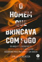 Livro - O homem que brincava com fogo