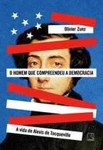 Livro - O homem que compreendeu a democracia Livro - O homem que compreendeu a democracia