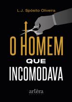 Livro - O Homem Que Incomodava Livro - O Homem Que Incomodava